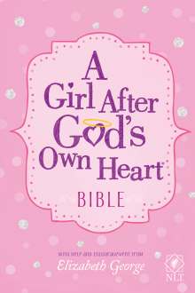 A Girl After God’s Own Heart Bible