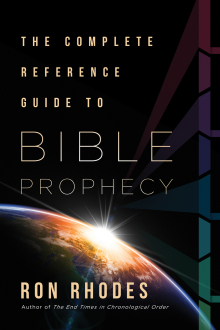 A Complete Reference Guide to Bible Prophecy