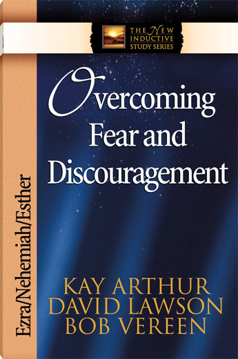 Overcoming Fear and Discouragement