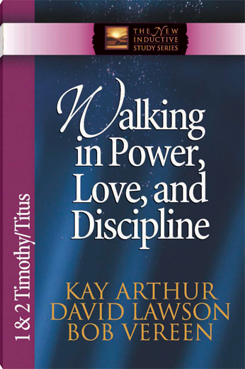 Walking in Power, Love, and Discipline