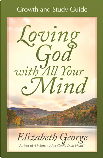 Loving God with All Your Mind Growth and Study Guide