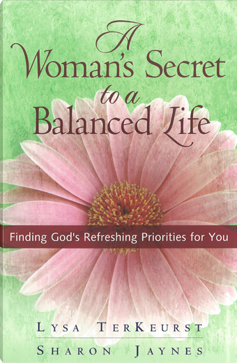 A Woman's Secret to a Balanced Life