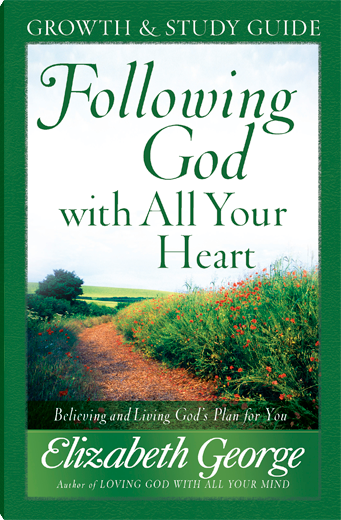 Following God with All Your Heart Growth and Study Guide
