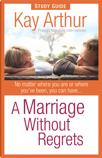 A Marriage Without Regrets Study Guide