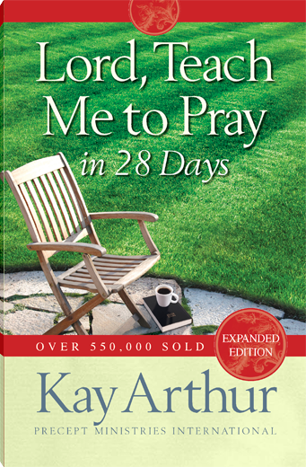 Lord, Teach Me to Pray in 28 Days
