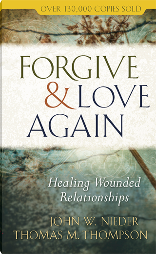 Forgive and Love Again
