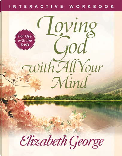 Loving God with All Your Mind Interactive Workbook