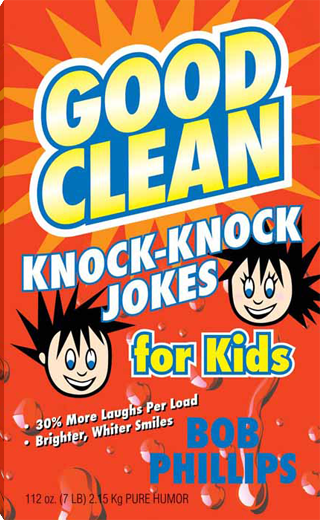Good Clean Knock-Knock Jokes for Kids