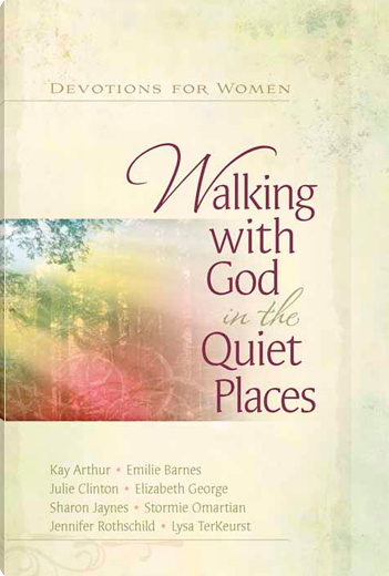 Walking with God in the Quiet Places