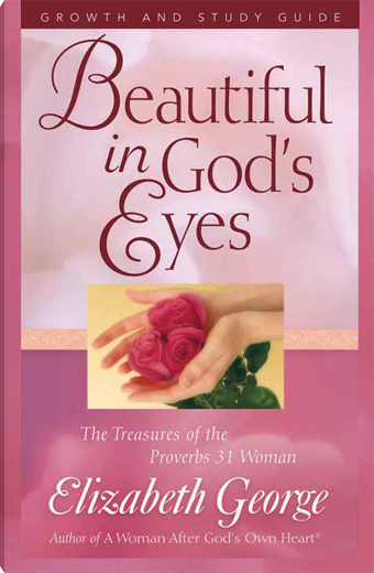 Beautiful in God's Eyes Growth and Study Guide