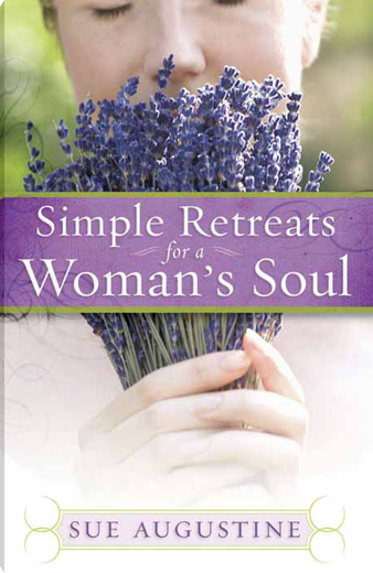 Simple Retreats for a Woman's Soul