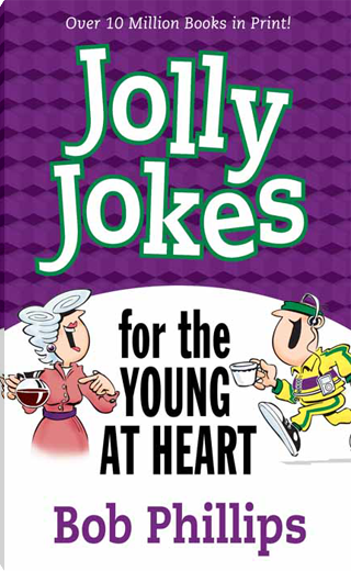 Jolly Jokes for the Young at Heart