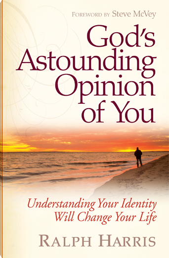 God's Astounding Opinion of You