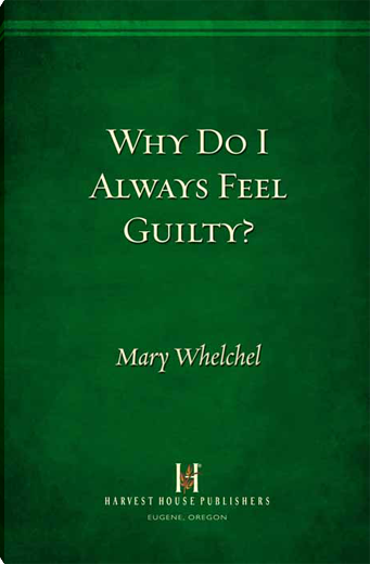 Why Do I Always Feel Guilty?