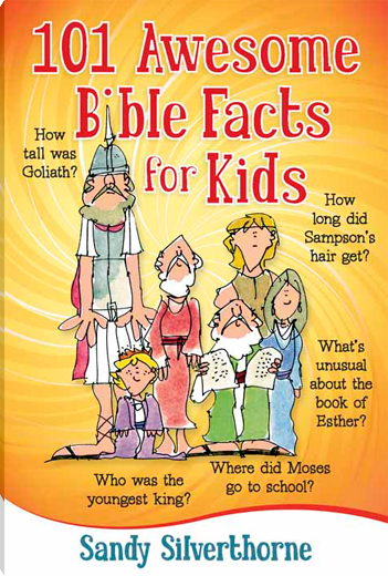 101 Awesome Bible Facts for Kids