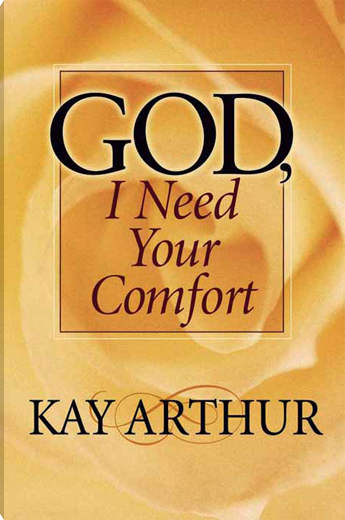 God, I Need Your Comfort