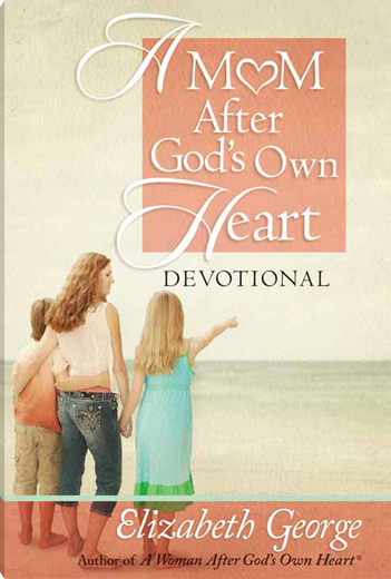 A Mom After God's Own Heart Devotional