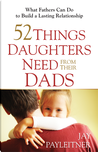 52 Things Daughters Need from Their Dads