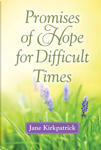 Promises of Hope for Difficult Times