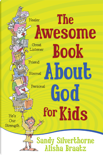 The Awesome Book About God for Kids