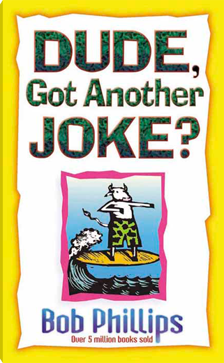 Dude, Got Another Joke?