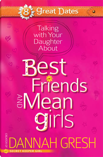 Talking with Your Daughter About Best Friends and Mean Girls