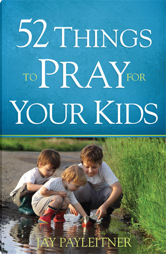 52 Things to Pray for Your Kids