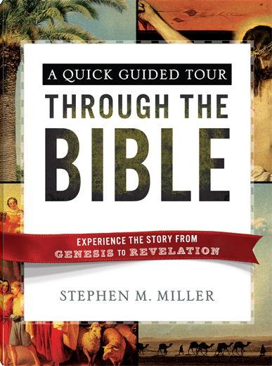 A Quick Guided Tour Through the Bible