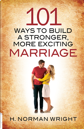101 Ways to Build a Stronger, More Exciting Marriage
