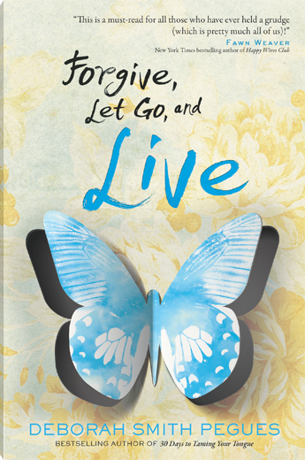 Forgive, Let Go, and Live