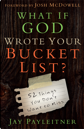 What If God Wrote Your Bucket List?