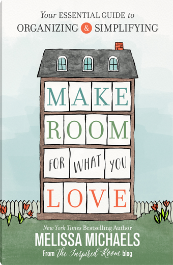 Make Room for What You Love