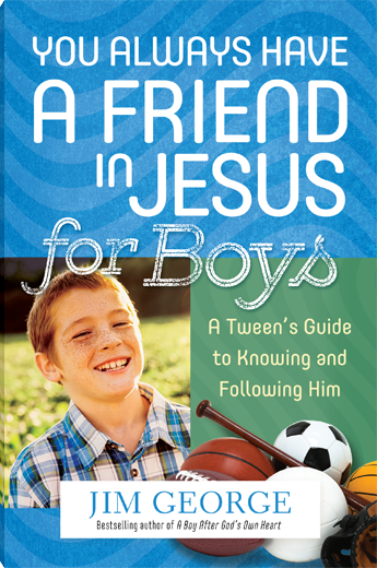 You Always Have a Friend in Jesus for Boys