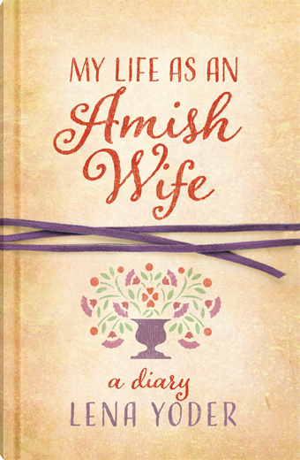 My Life as An Amish Wife