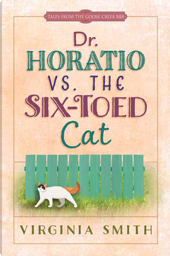 Dr. Horatio vs. the Six-Toed Cat