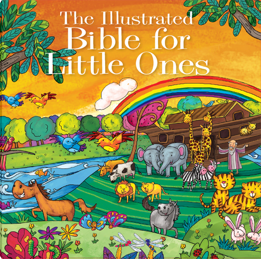 The Illustrated Bible for Little Ones