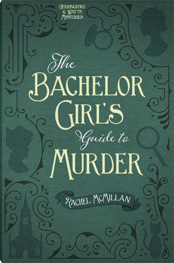 The Bachelor Girl's Guide to Murder