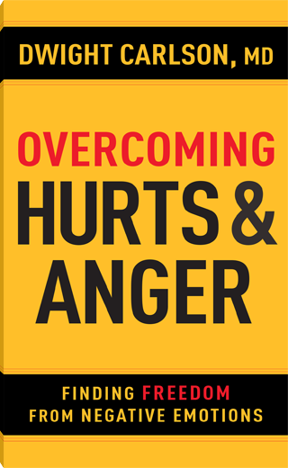 Overcoming Hurts and Anger