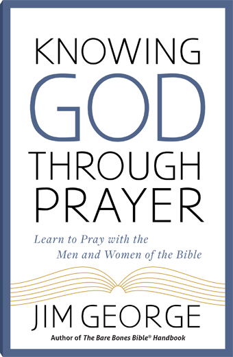 Knowing God Through Prayer