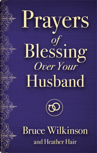 Prayers of Blessing over Your Husband