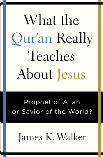 What the Quran Really Teaches About Jesus