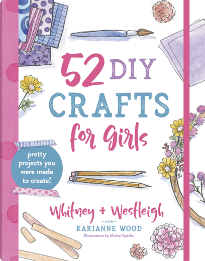 52 DIY Crafts for Girls