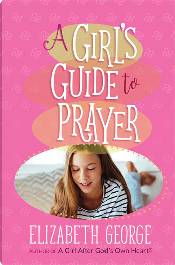 A Girl's Guide to Prayer