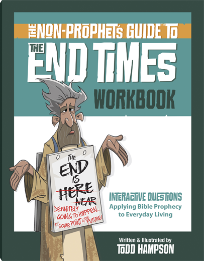 The Non-Prophet's Guide to the End Times Workbook