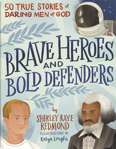 Brave Heroes and Bold Defenders