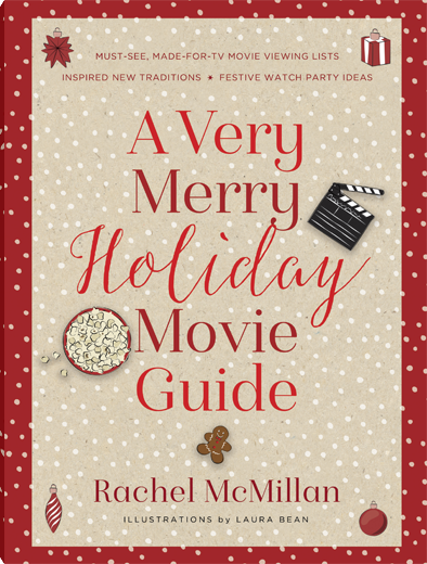 A Very Merry Holiday Movie Guide
