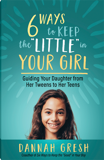 Six Ways to Keep the "Little" in Your Girl