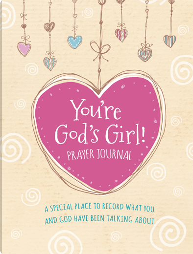 You're God's Girl! Prayer Journal