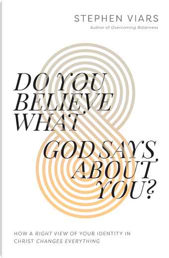 Do You Believe What God Says About You?