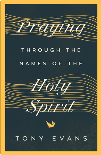 Praying Through the Names of the Holy Spirit
